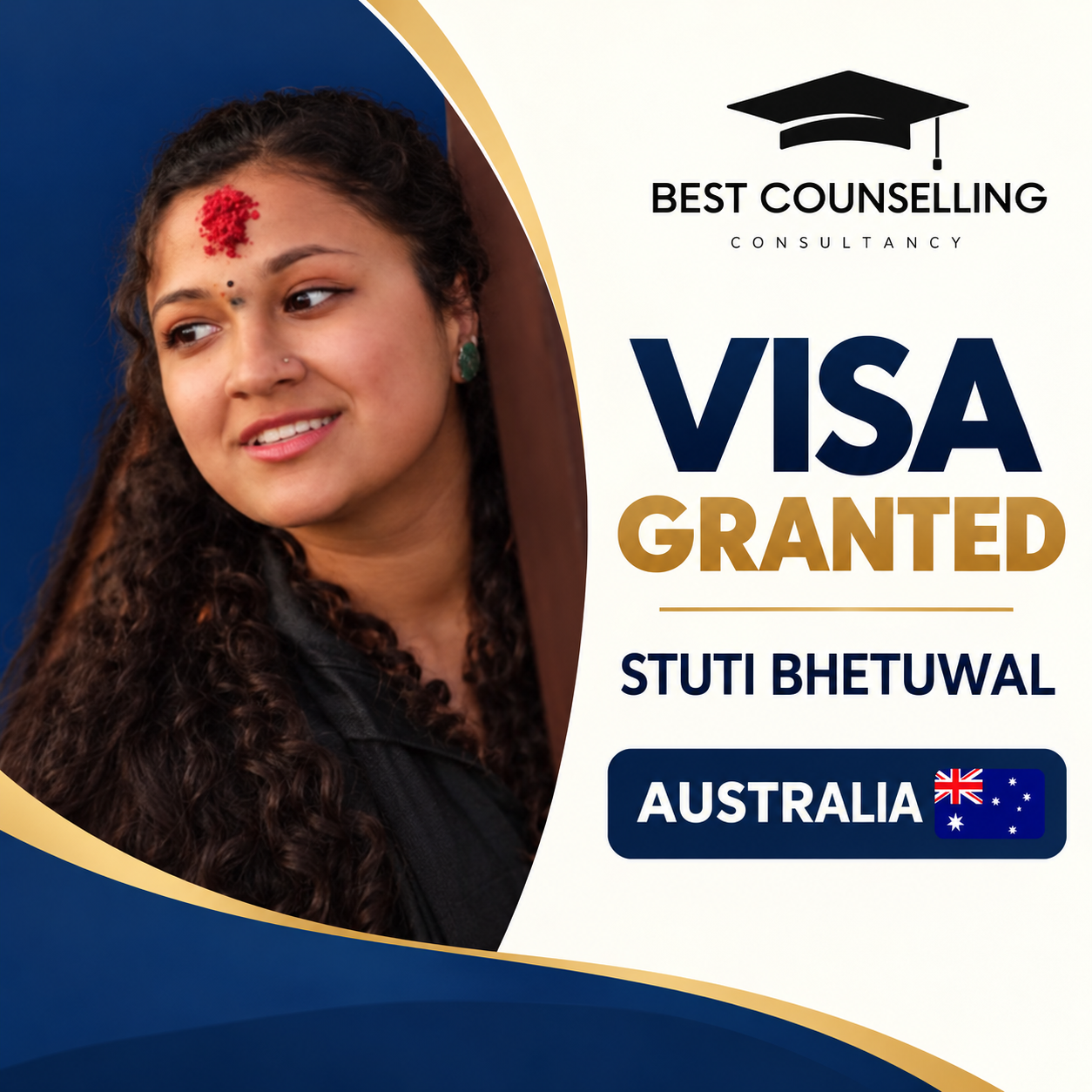 Best Counselling Consultancy congratulates Stuti Bhetuwal on her Australia student visa